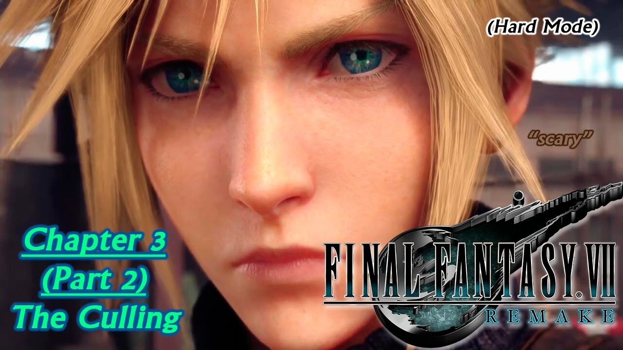 Final Fantasy VII Remake (PS5) | Hard Mode - Chapter 3 (Part 2): The Culling (Session 4) [Old Mic]