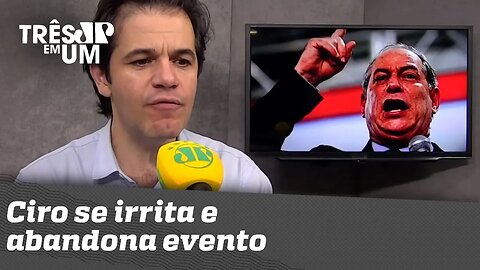 Ciro se irrita e abandona evento