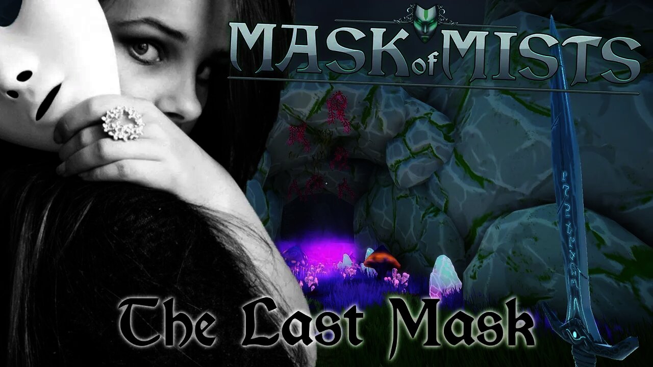 Mask of Mists - The Last Mask