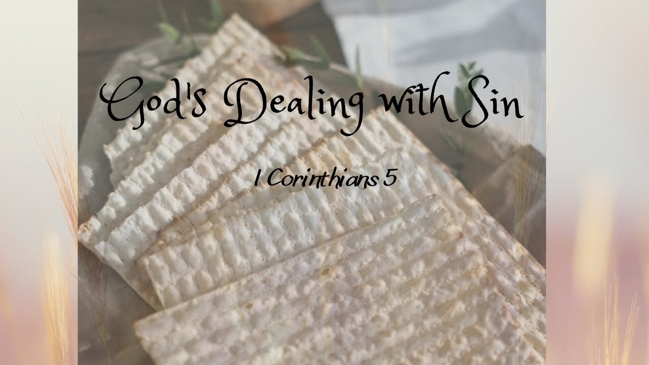 God's Dealings with Sin - I Corinthians 5