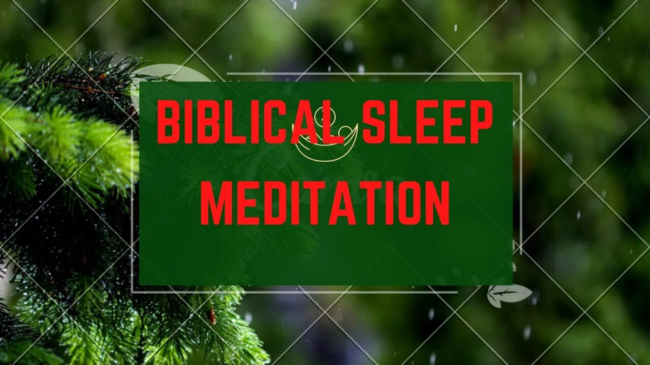 BIBLICAL SLEEP MEDITATION