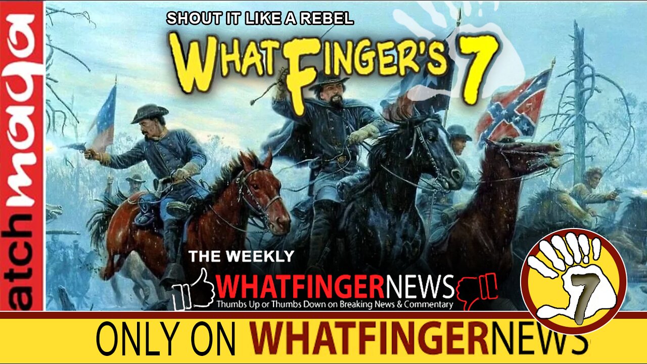 SHOUT IT LIKE A REBEL: Whatfinger's 7