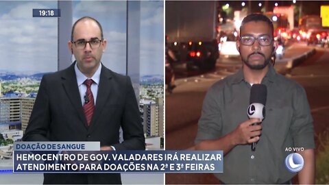 Doação de Sangue: Hemocentro de Gov. Valadares irá realizar atendimento para doações 2ª e 3ª Feiras