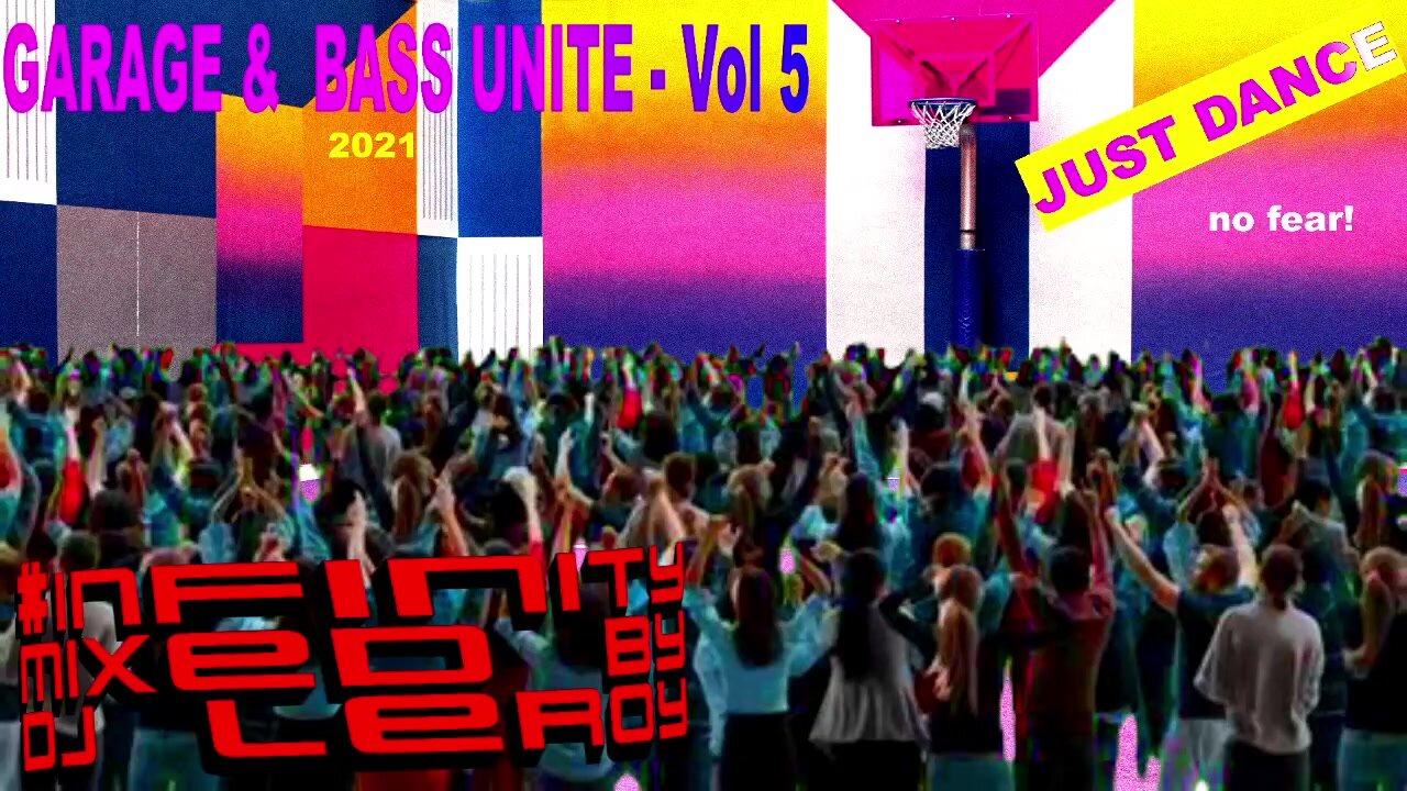 #INFINITY MIXED BY DJLEROY GARAAGE & BASS VOL 5.. 2021