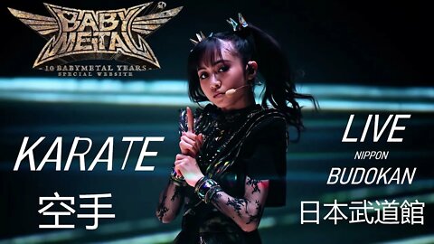 BABYMETAL - Karate LIVE at Budokan 2021 4K