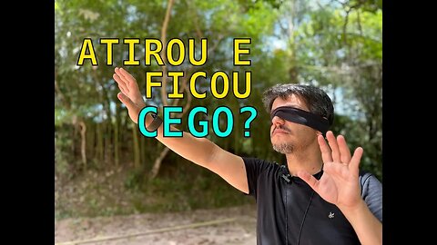 Atirou e ficou cego? | Não seja esta pessoa | Teste de segurança