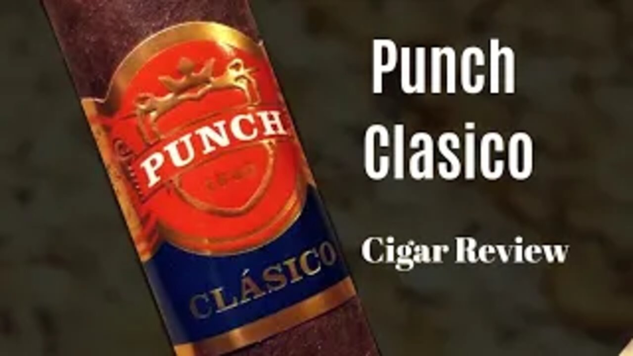 Punch Clasico Cigar Review