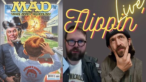 Flippin' Live - Latest MAD with Kyle Bridgette