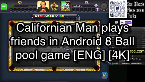 Californian Man plays friends in Android 8 Ball pool game [ENG] [4K] 🎱🎱🎱 8 Ball Pool 🎱🎱🎱