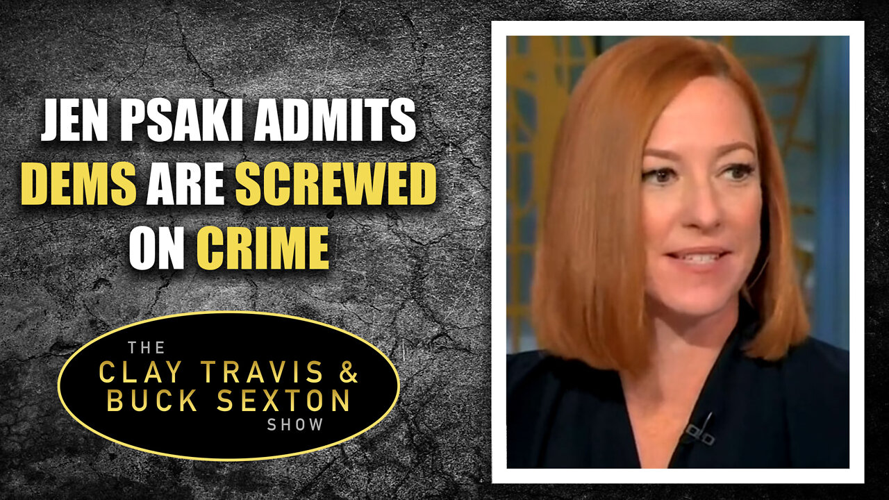 Jen Psaki Admits Dems Are Screwed on Crime