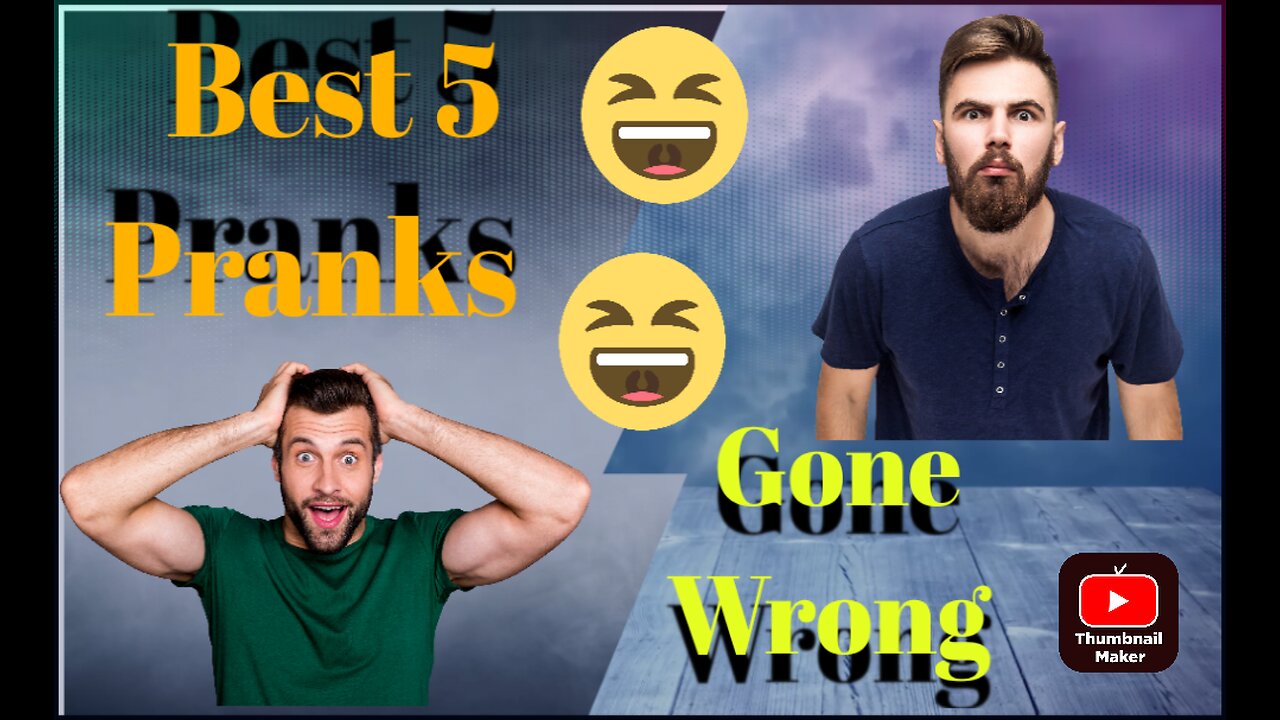 Best 5 Pranks Gone Wrong