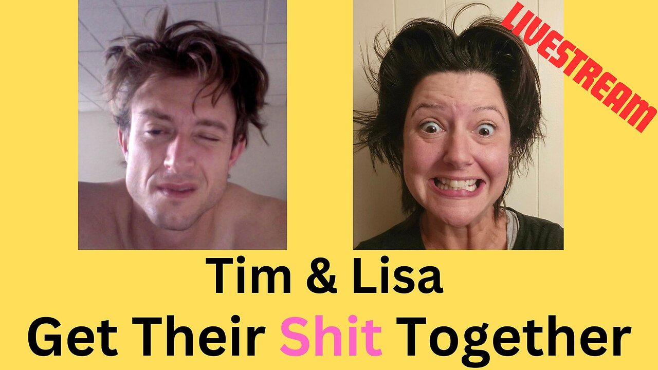 Ep. 29 - Tim & Lisa Get Their S*#t Together