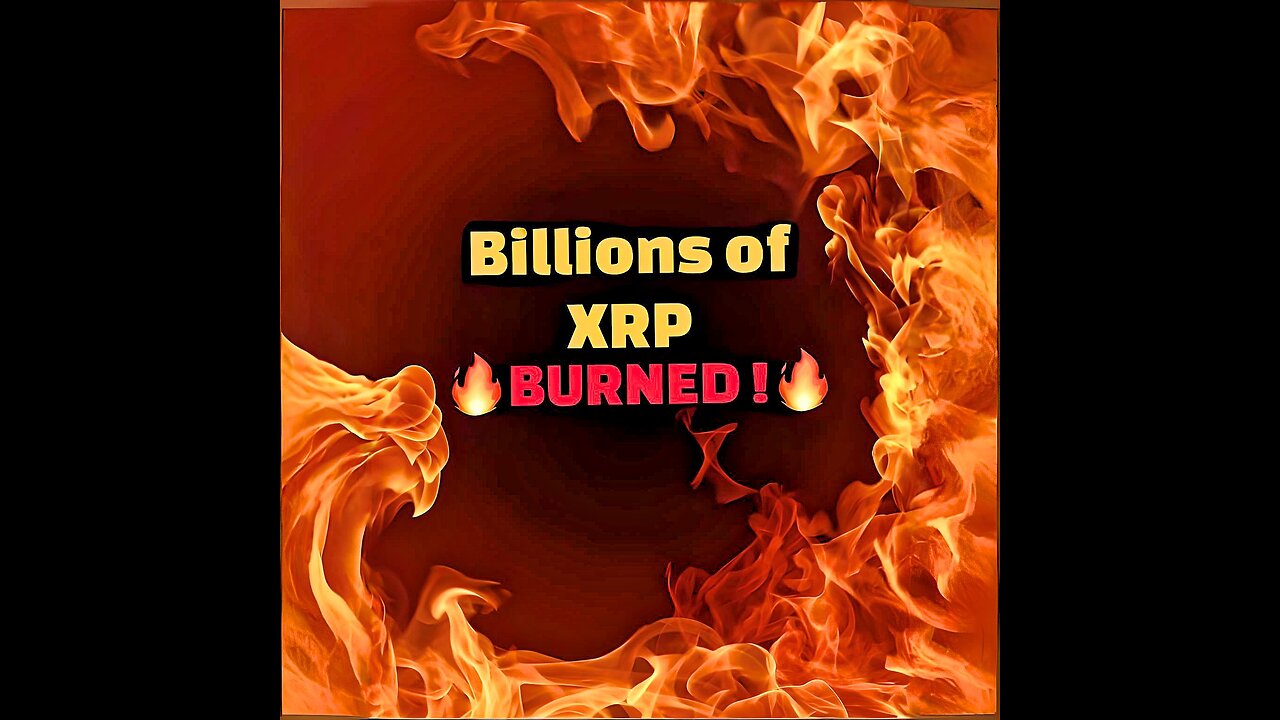 SHOCKING REVELATION: Billions of XRP BURNED