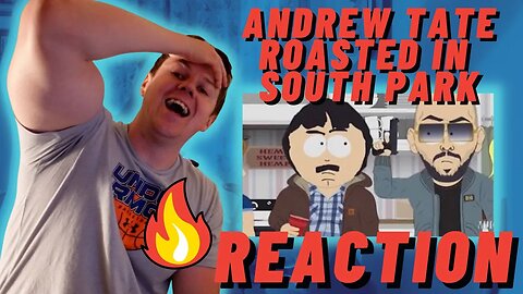 ANDREW TATE ROASTED IN SOUTH PARK - IRISH REACTION
