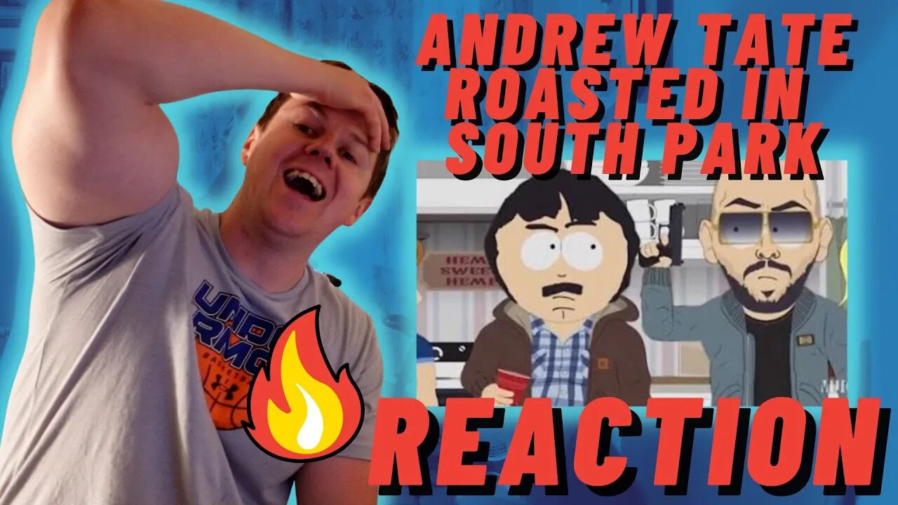 ANDREW TATE ROASTED IN SOUTH PARK - IRISH REACTION