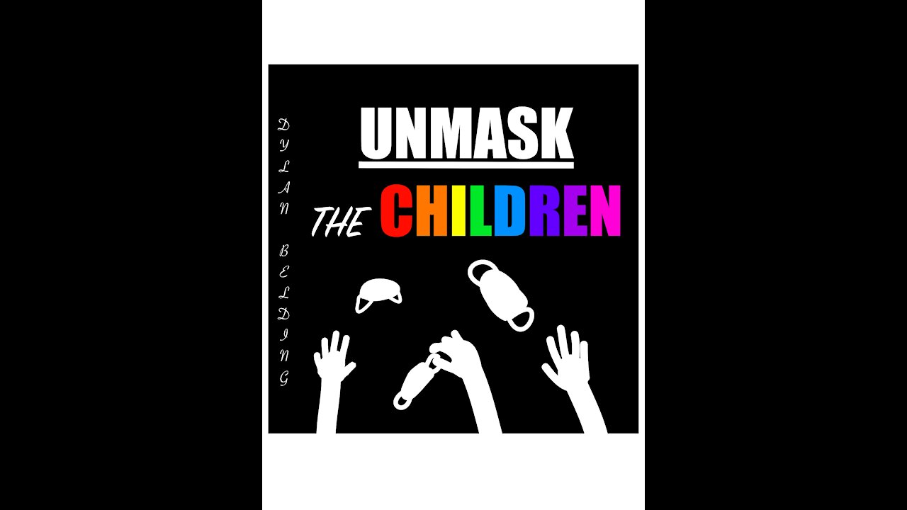 Dylan Belding - UNMASK THE CHILDREN