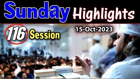 116- Public Session's Highlights Recorded on Sunday (15-Oct---2023) I Engineer Muhammad Ali Mirza