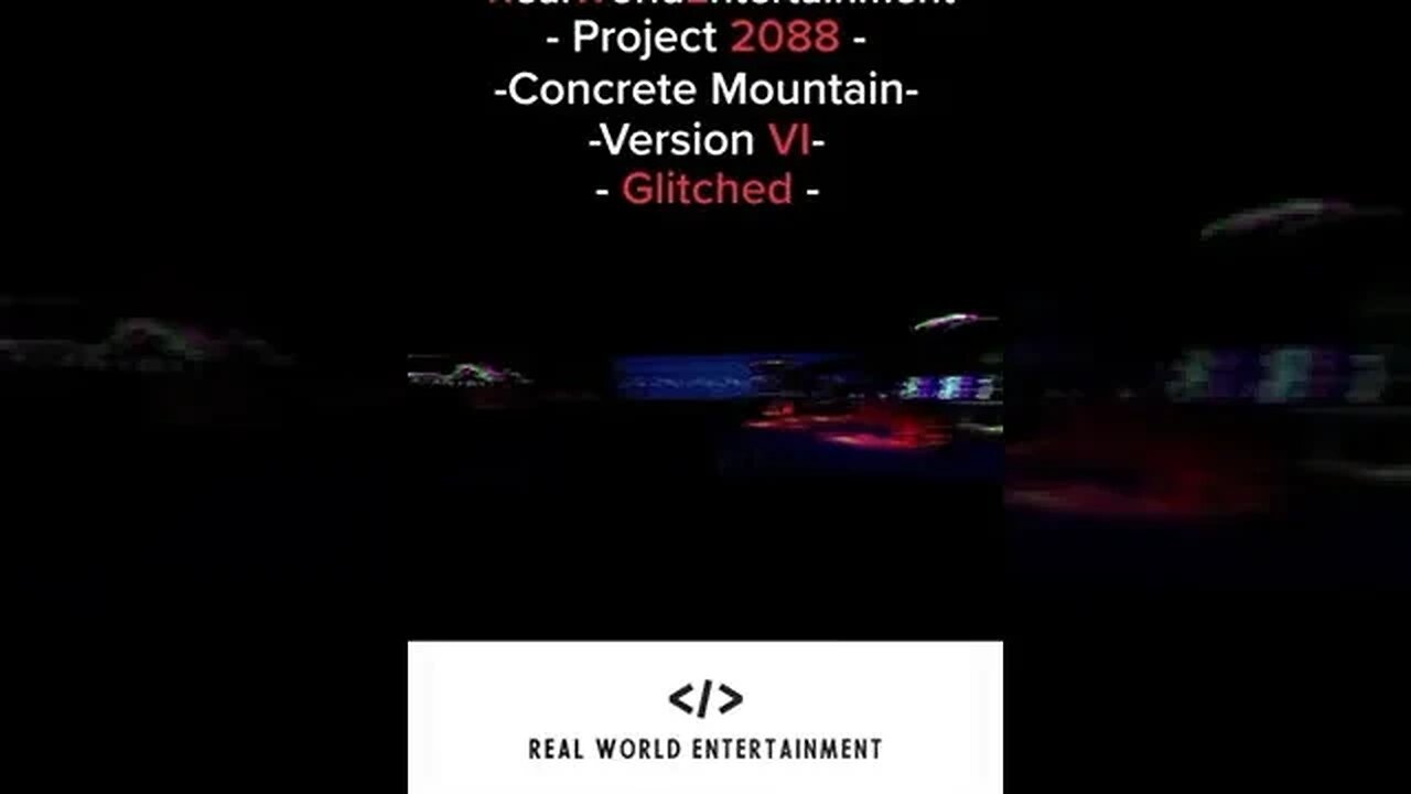 Title - Project 2088 - level Name -Concrete Mountain- Animation Version - Version VI - Glitched