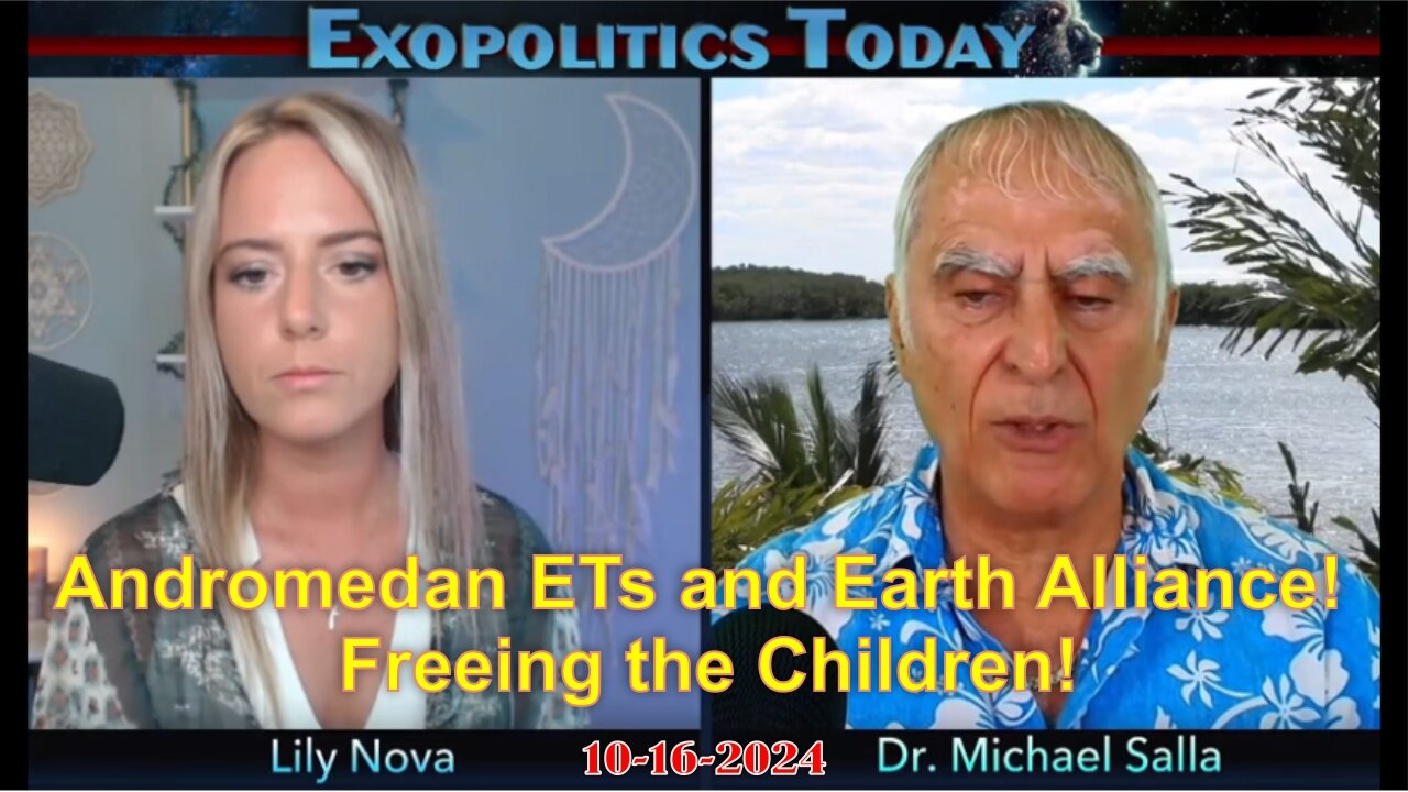 Dr. Michael Salla w/ Lily Nova: Andromedan ETs and Earth Alliance! Freeing the Children! - 10/16/24