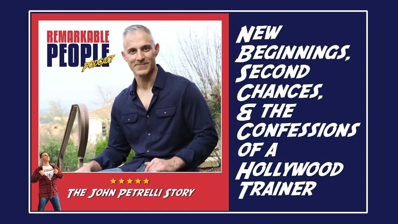 John Petrelli | New Beginnings, Second Chances, & the Confessions of a Hollywood Trainer