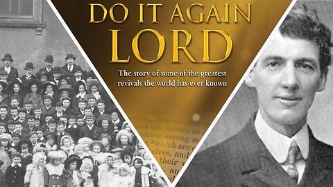 DO IT AGAIN LORD!! REND - The Welsh Revival - The 1904 Revival That Shook The Whole Earth