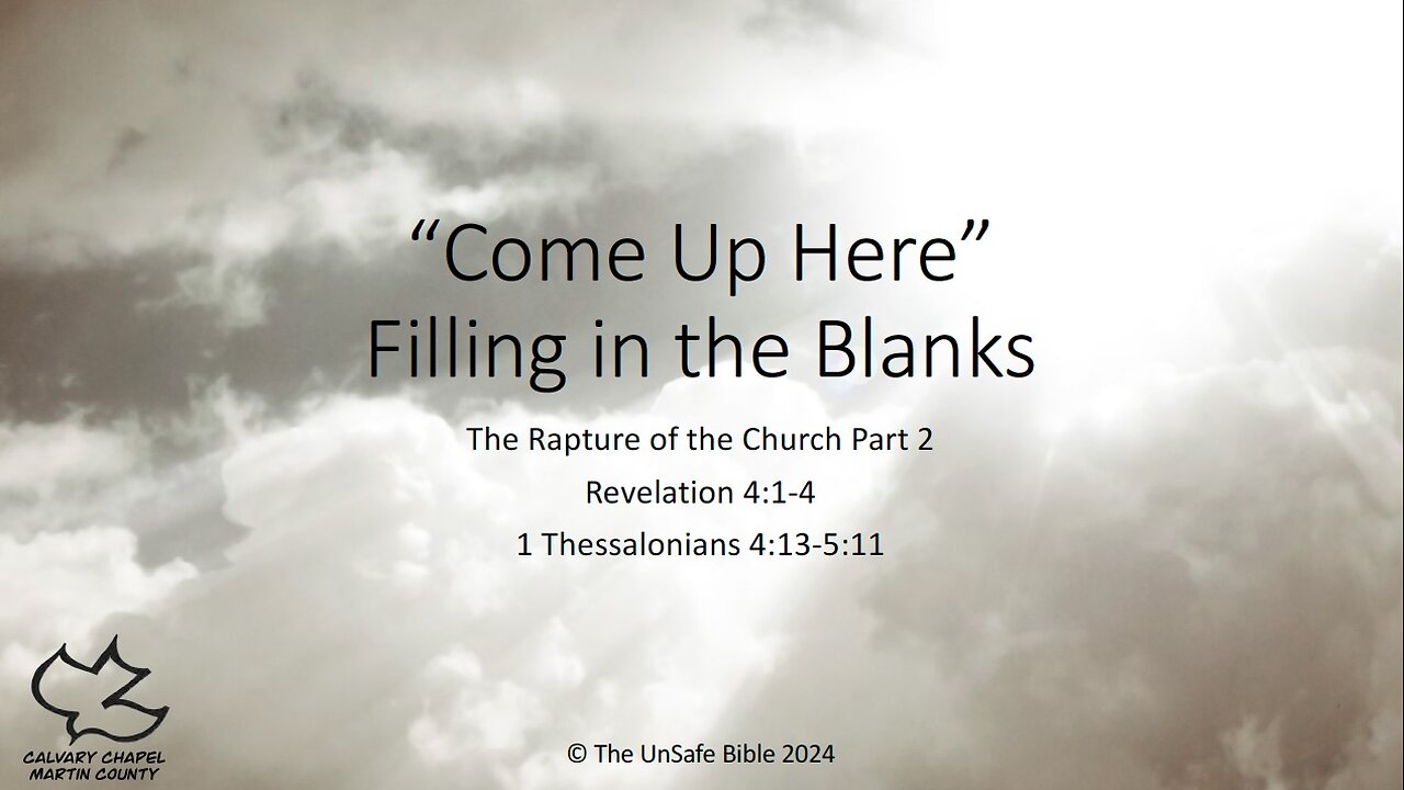 Revelation 4:1-4 Part 2 "Come Up Here" Filling in the Blanks