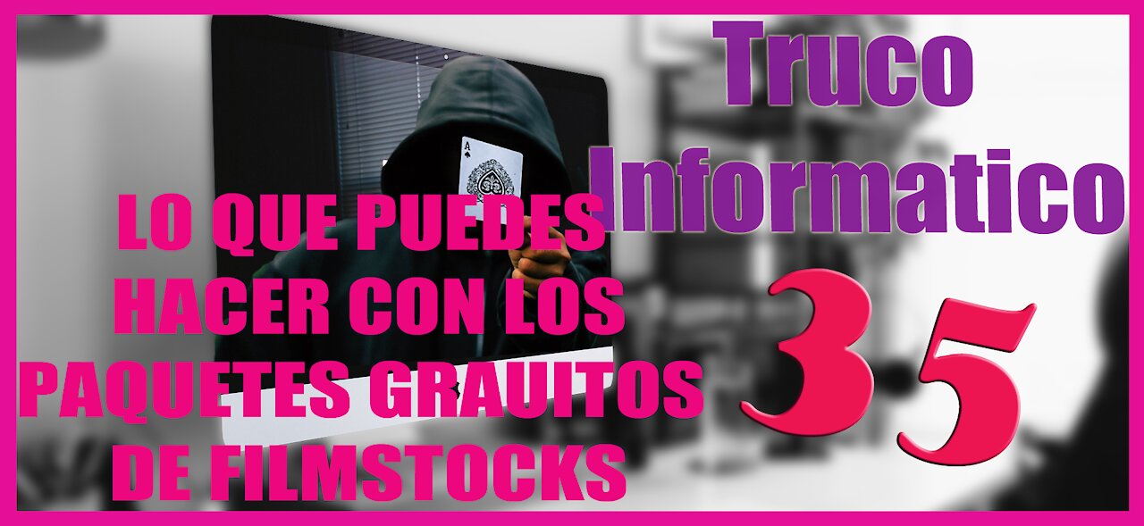 Truco Informático 35 Lo que puedes hacer con los paquetes gratuitos de Filmstocks