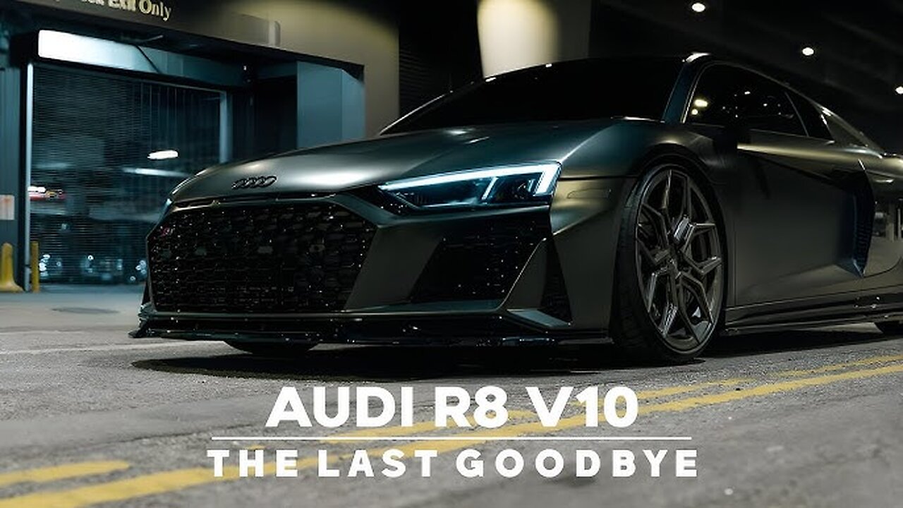 Audi R8 | The Last Goodbye