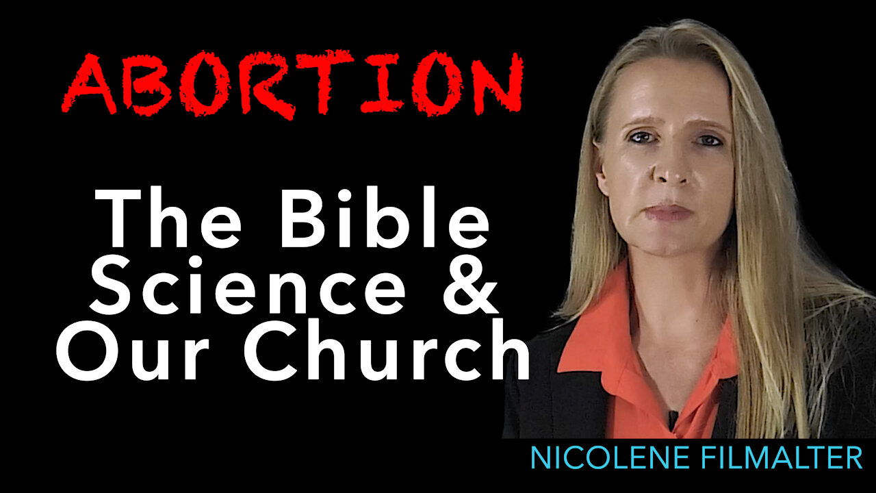 Nicolene Filmalter - Abortion: The Bible, Science & Our Church