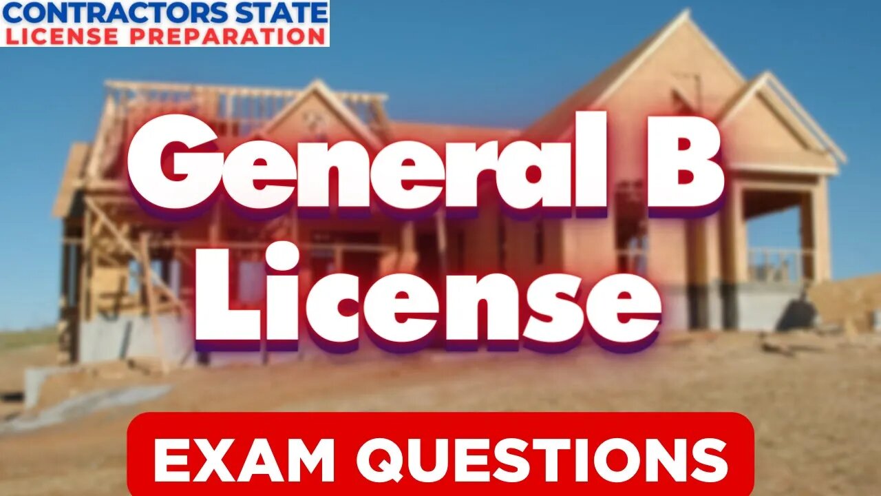 General B California Contractors License Exam