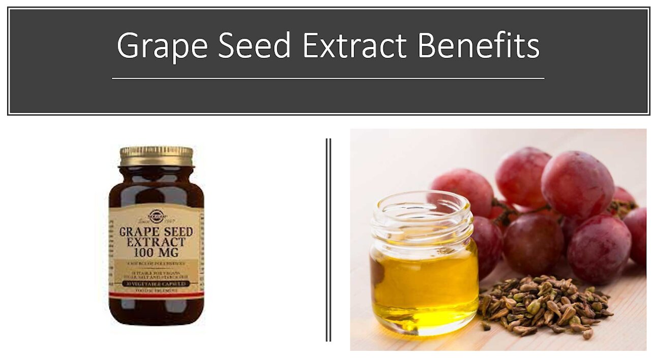 Grape Seed Extract Benefits