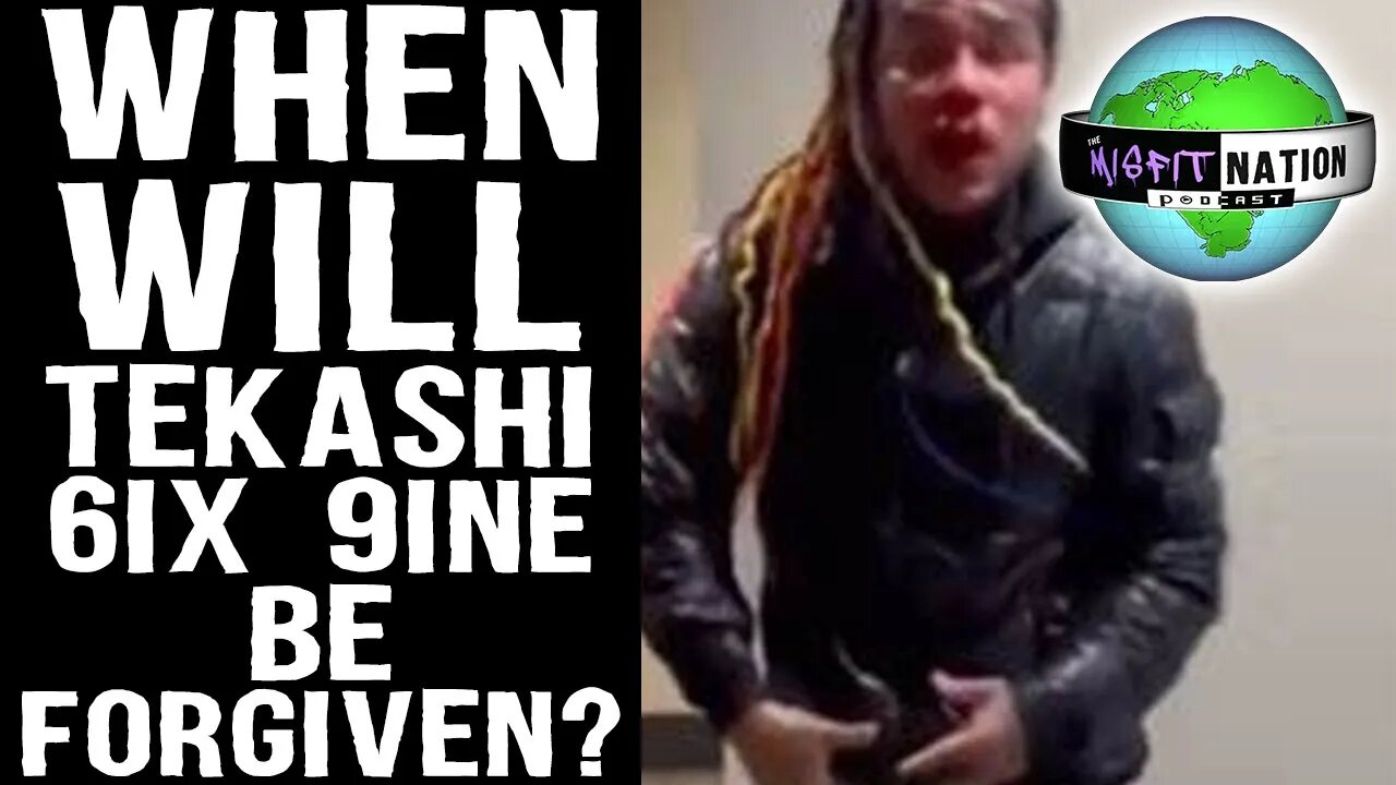 When Does Tekashi 6ix 9ine Get Forgiven for Snitching?