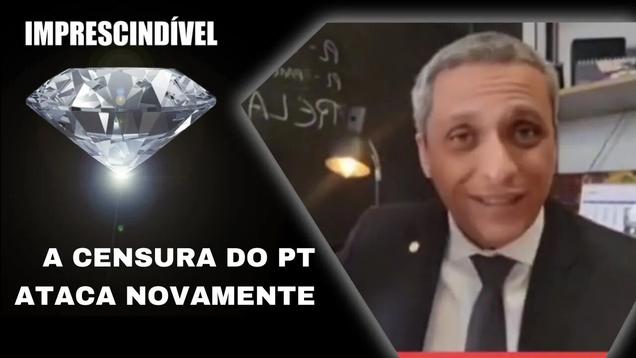 A CENSURA DO PT ATACA NOVAMENTE