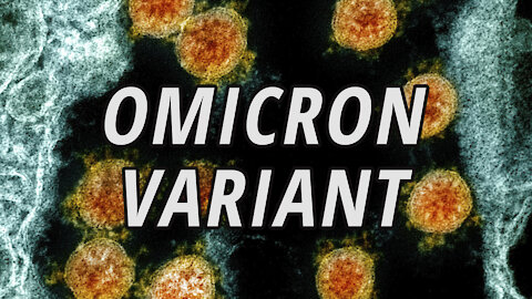 Here comes The Omicron Variant | Everything you Need to Know