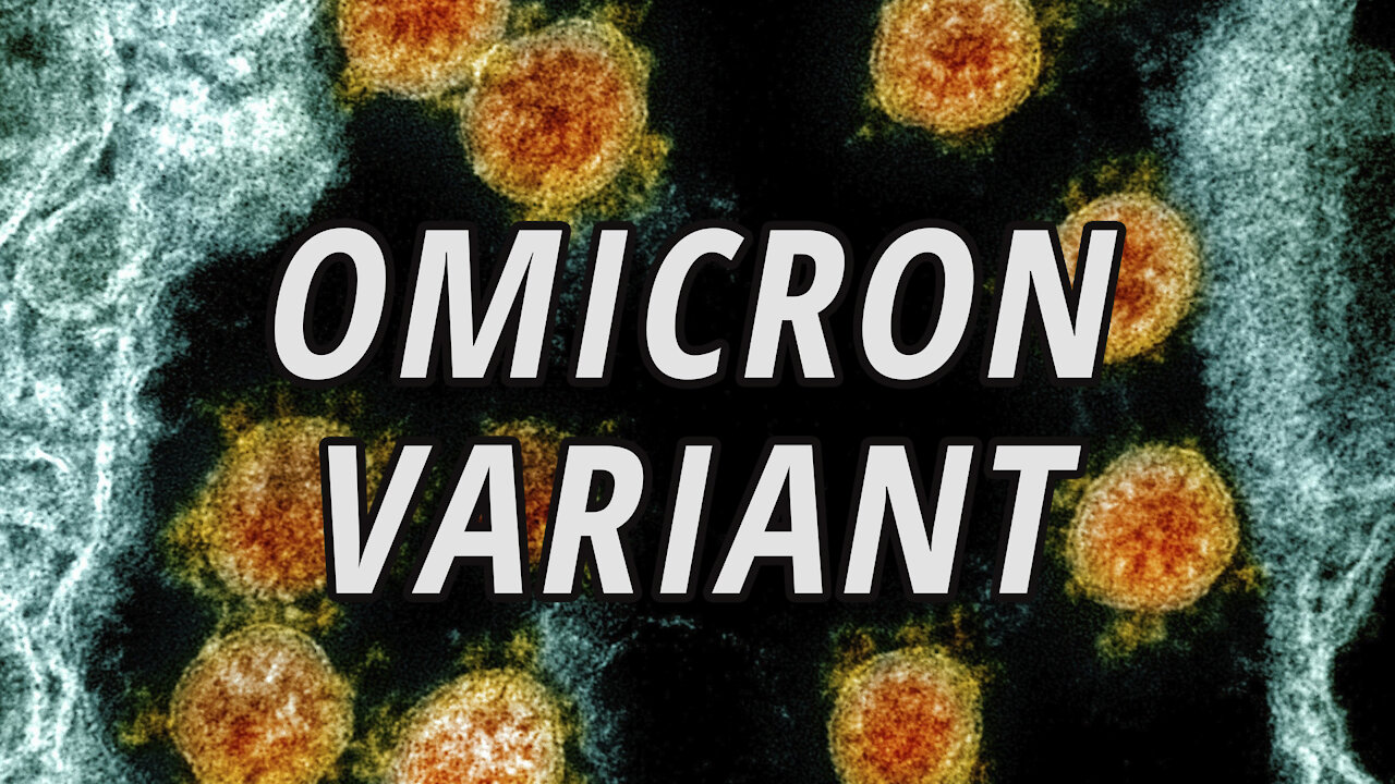 Here comes The Omicron Variant | Everything you Need to Know