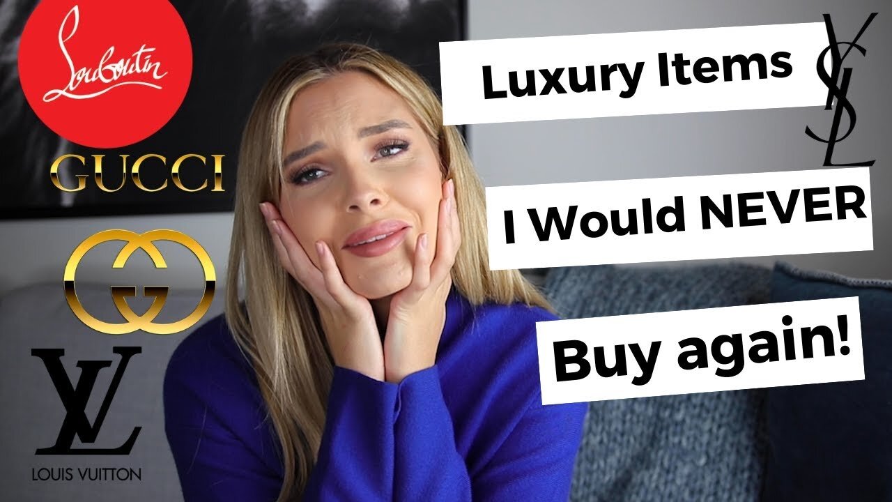 Brands I'll NEVER buy! 5 luxury purchases I regret, s don't waste your money!