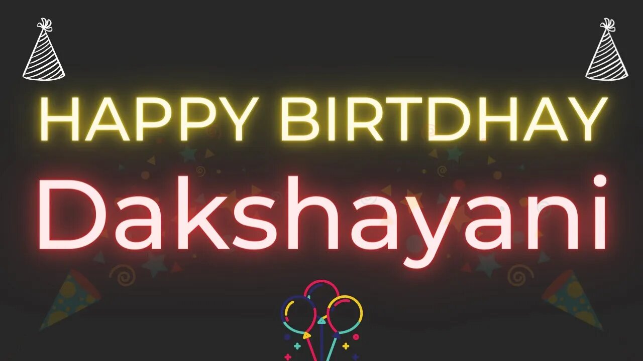 Happy Birthday to Dakshayani - Birthday Wish From Birthday Bash