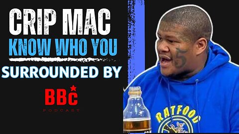 Crip Mac Had To Learn His Surroundings In Los Angeles | BBC PODCAST