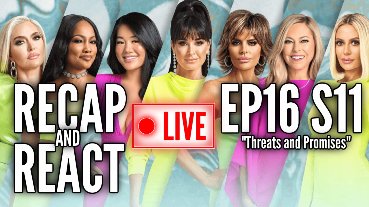 RHOBH Episode 16 Season 11 Recap & Reaction ("Threats and Promises")