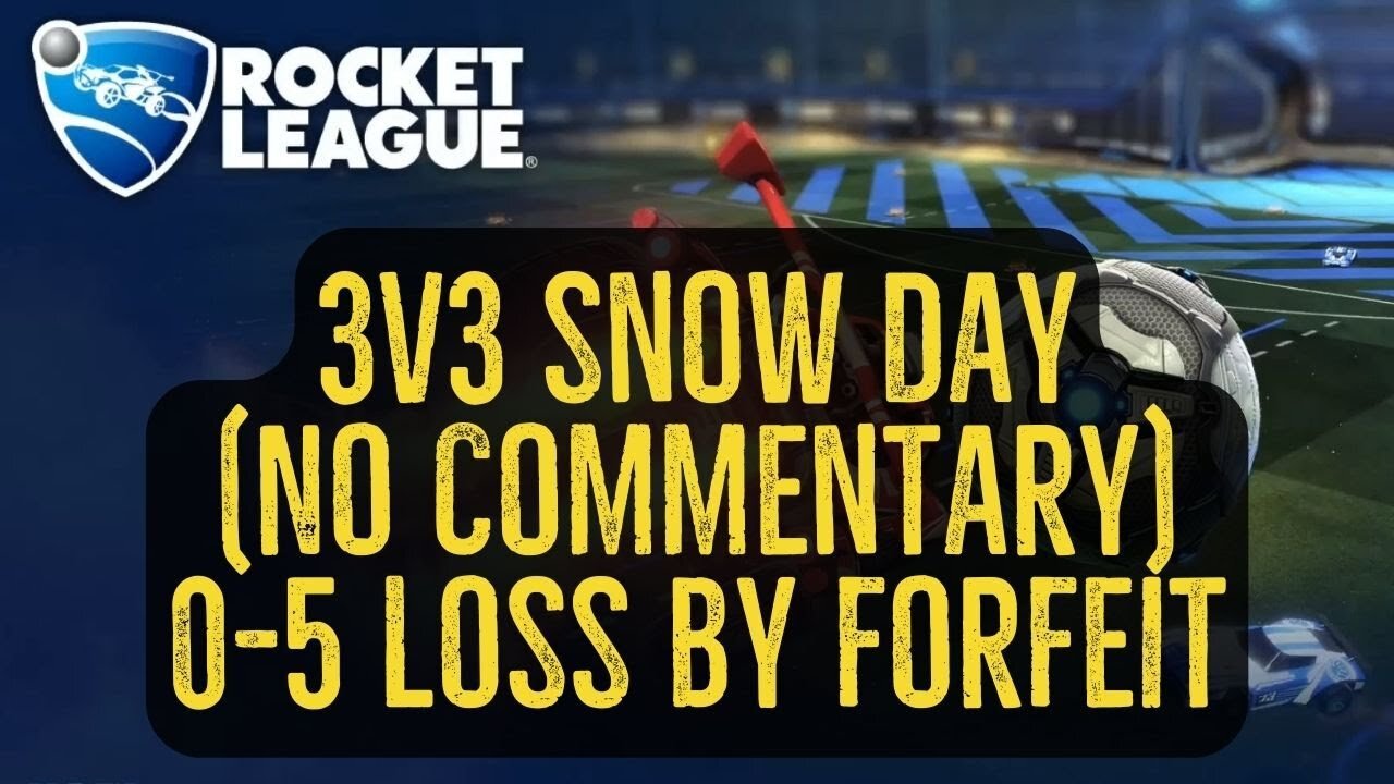 Let's Play Rocket League Gameplay No Commentary 3v3 Snow Day 0-5 Loss by Forfeit