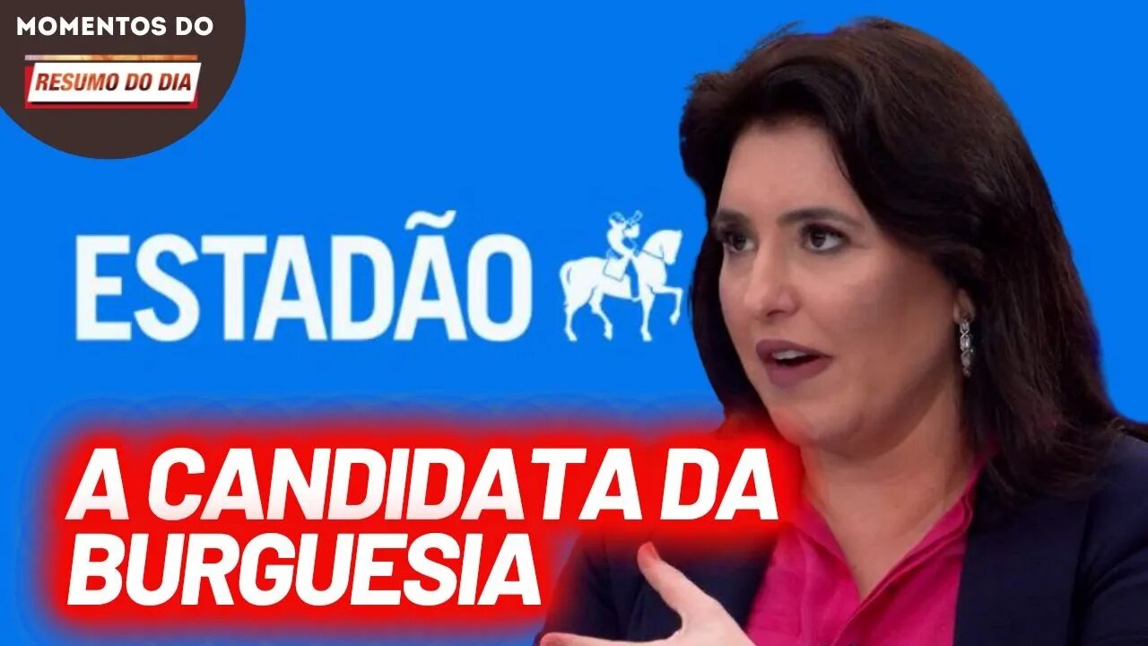 Estadão publica editorial em apoio a Tebet | Momentos do Resumo do Dia