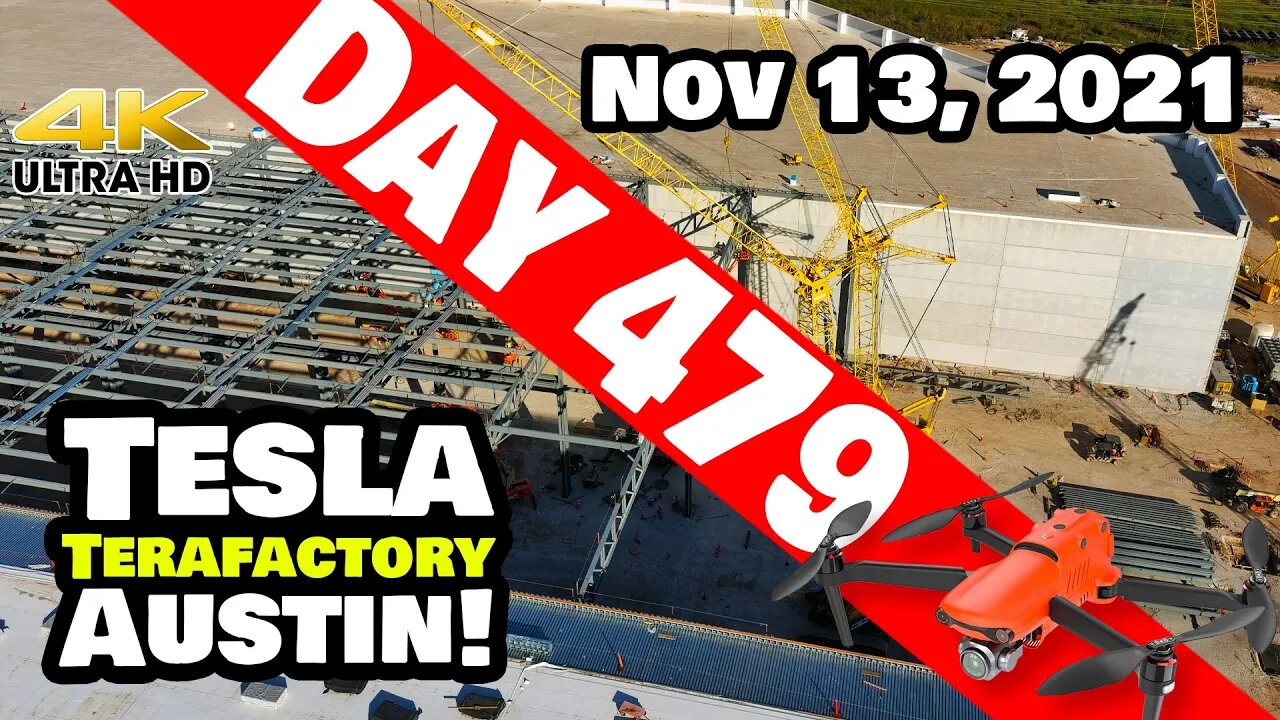 Tesla Gigafactory Austin 4K Day 479 - 11/13/21 - Tesla TX - STEELWORK IS ALMOST DONE AT GIGA TEXAS!