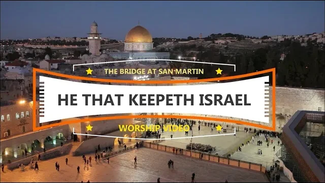 He That Keepeth Israel - Worship Video