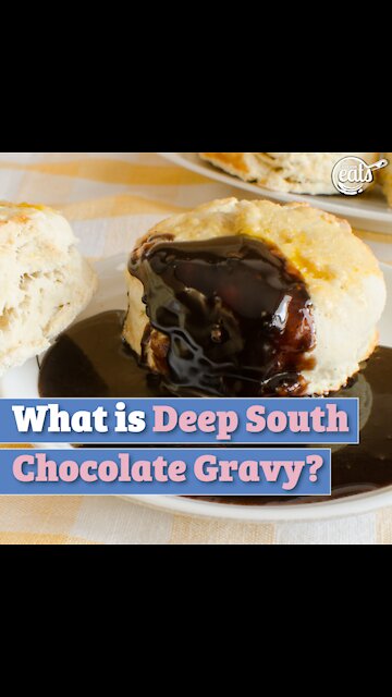 What is Deep South Chocolate Gravy?