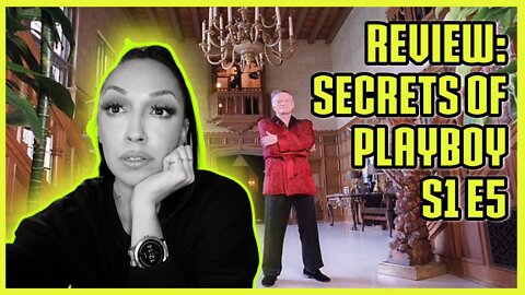 Review: Secrets of Playboy S1 E5