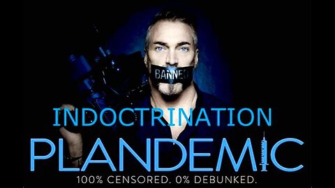 Plandemic 2: Indoctornation – Official Full Movie