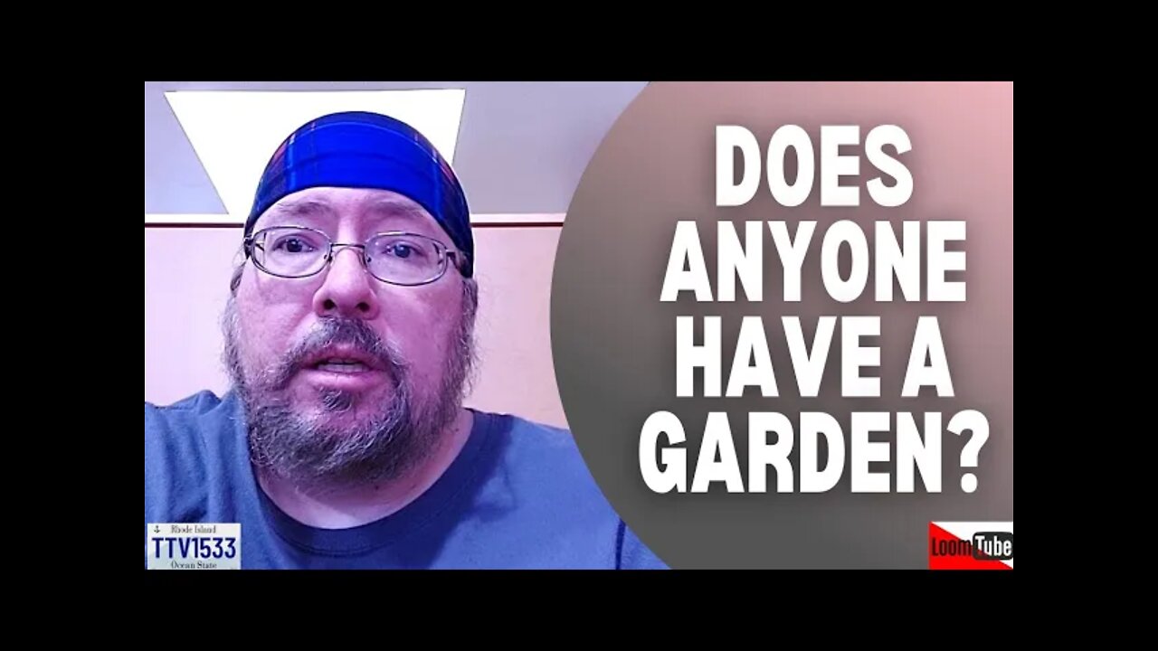 DOES ANYONE HAVE A GARDEN? - 030422 TTV1533