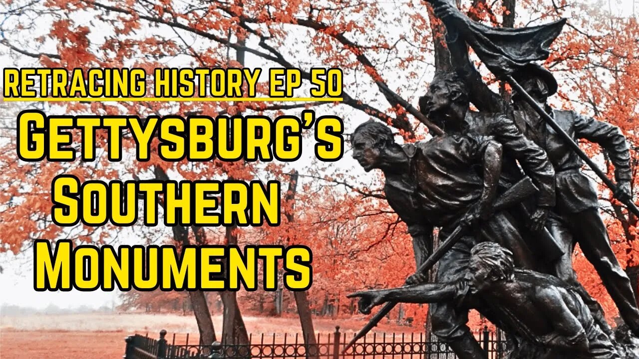 Exploring Gettysburg's Southern Monuments | Retracing History Ep 50