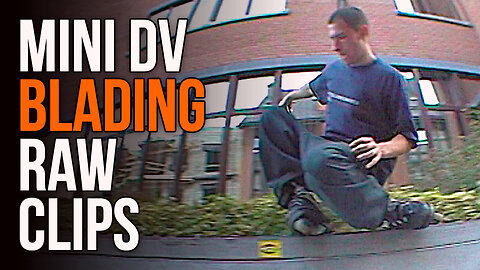 Mini DV Blading Raw Clips (Aggressive Inline Skating)