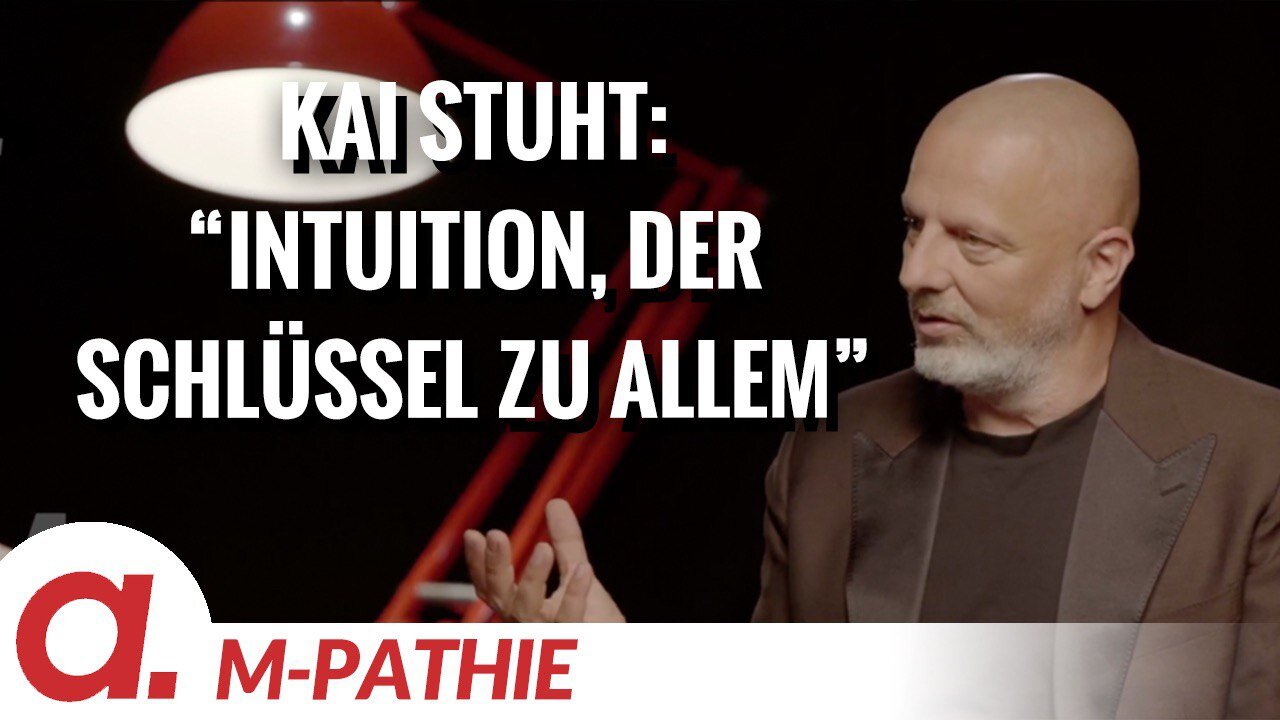 M-PATHIE – Zu Gast heute: Kai Stuht – “Intuition, der Schlüssel zu allem”